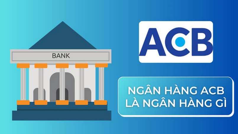 Thông tin về ngân hàng ACB