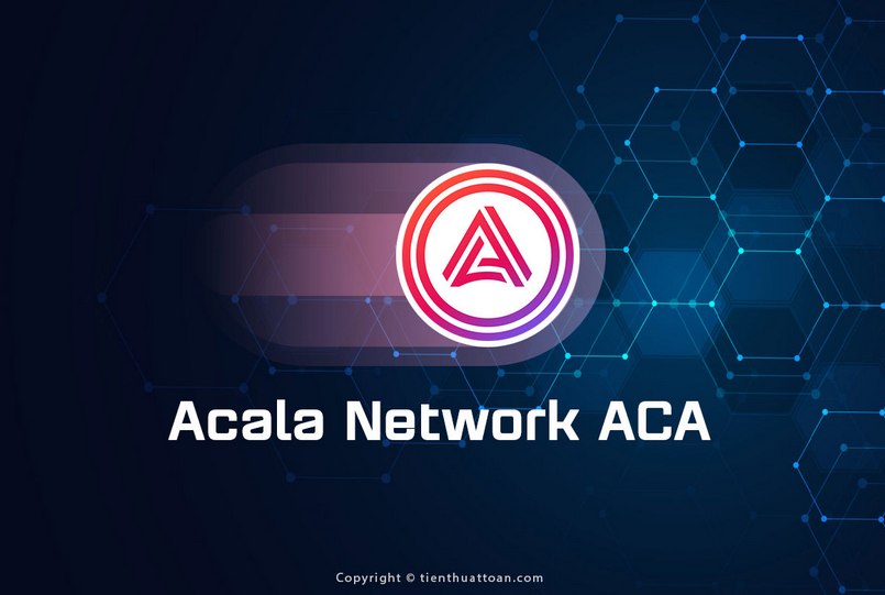 Acala Network là gì?